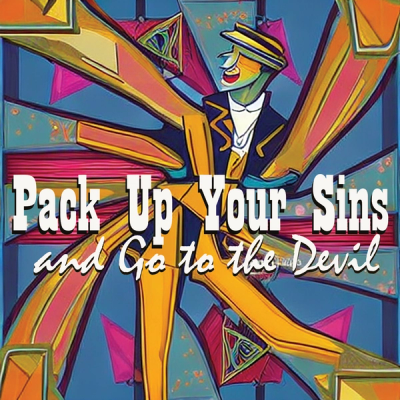 Reading: Pack Up Your Sins and Go to the Devil